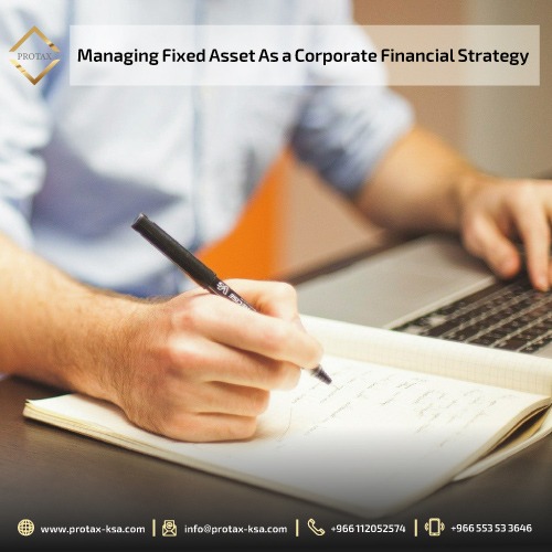 Managing Fixed Asset As a Corporate Financial Strategy